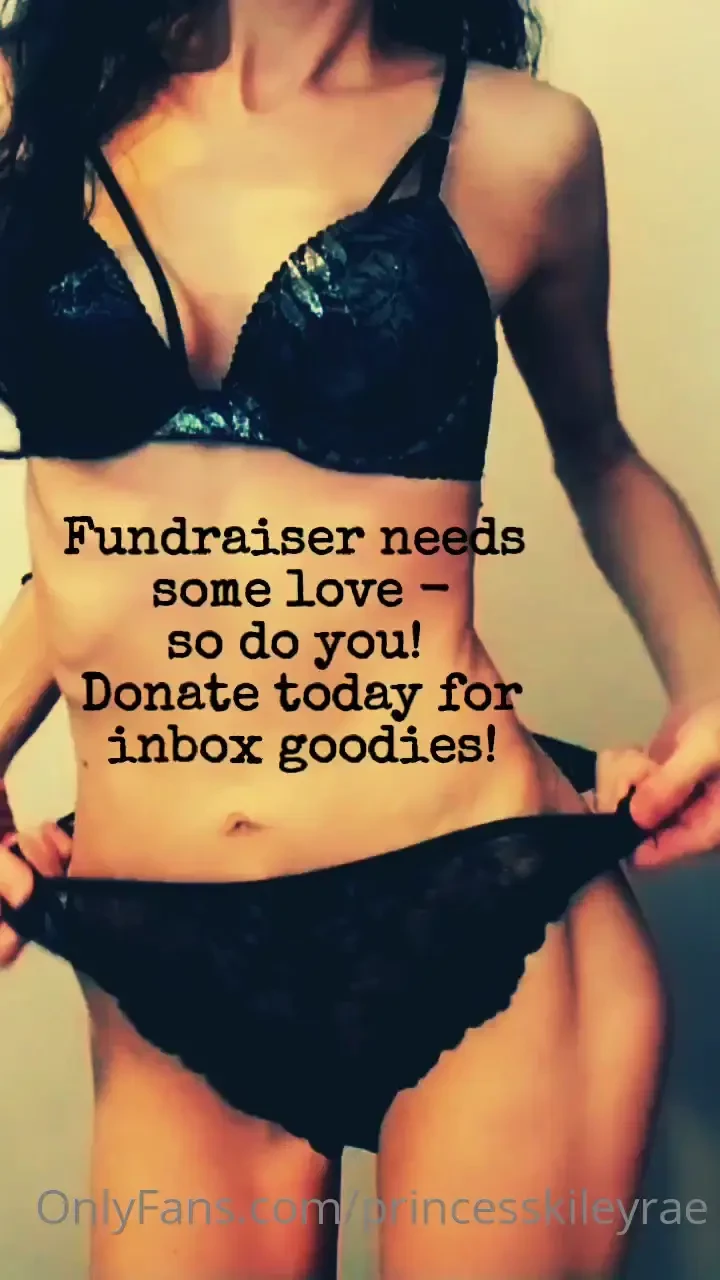 Ftt fundraiser link https onlyfans com 211684669 princesskileyrae 