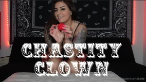 Chastity clown since you like to complain about how i dont give you