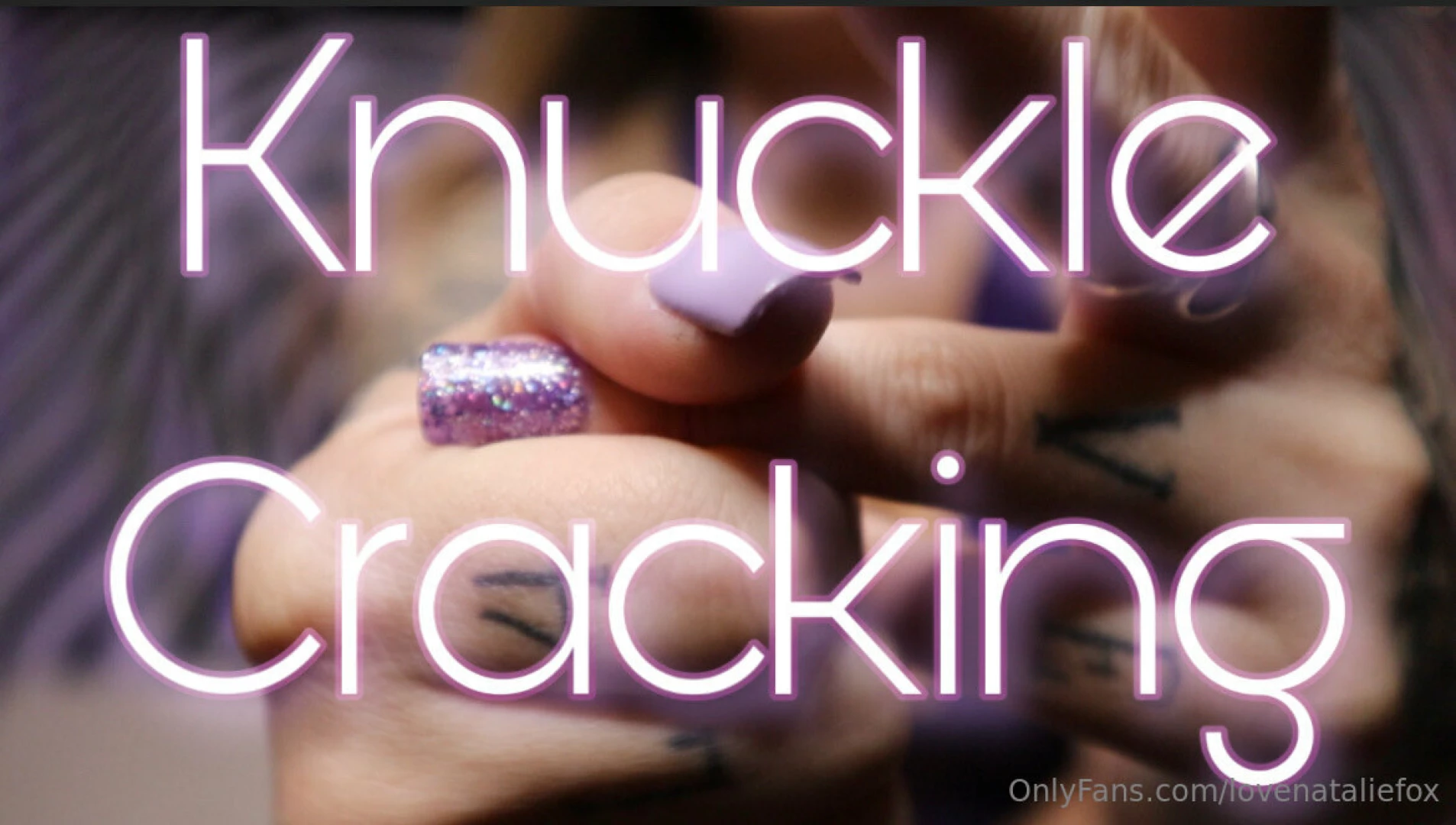 Knuckle cracking custom request a highly requested clip of me popping 
