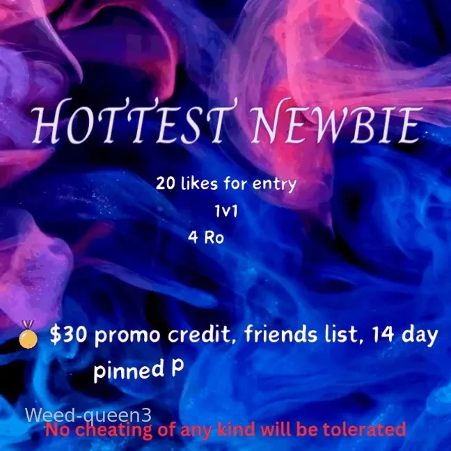 Weed s hottest newbie 20 likes for entry details in flyer 