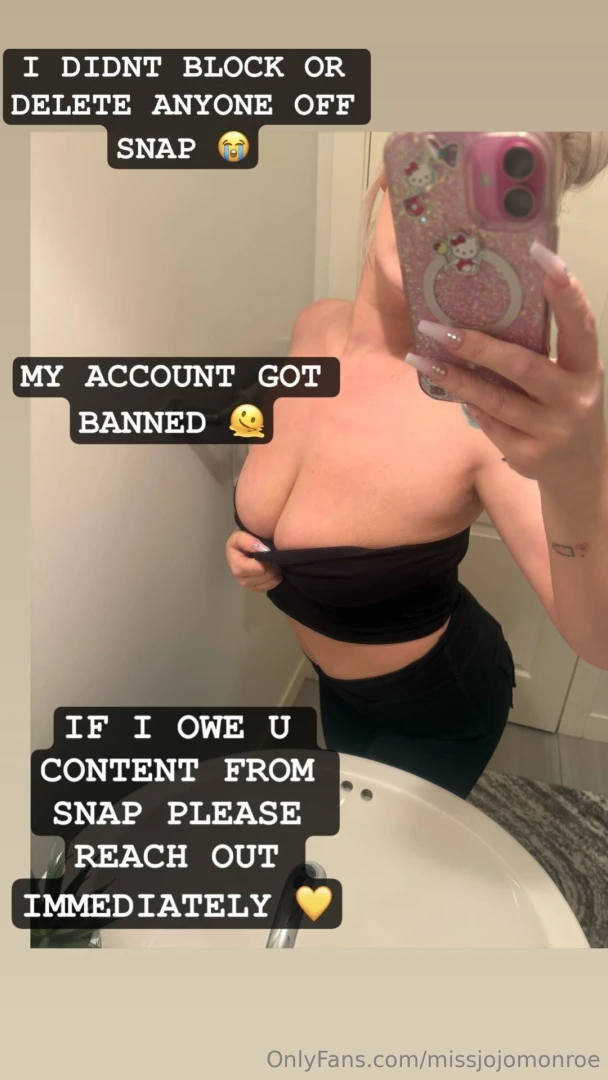 My snapchat just got banned if i owe you content and we made the deal 
