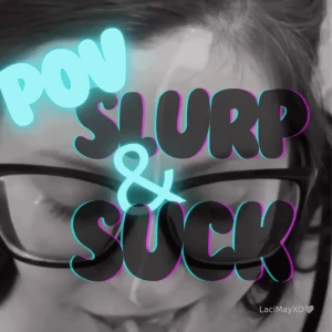 Pov slurp amp suck included in vip