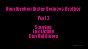 Heartbroken sister seduces brother part 2 - preview here see your dms