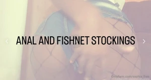 Anal and fishnet stockings oh daddy i am sure you would love this