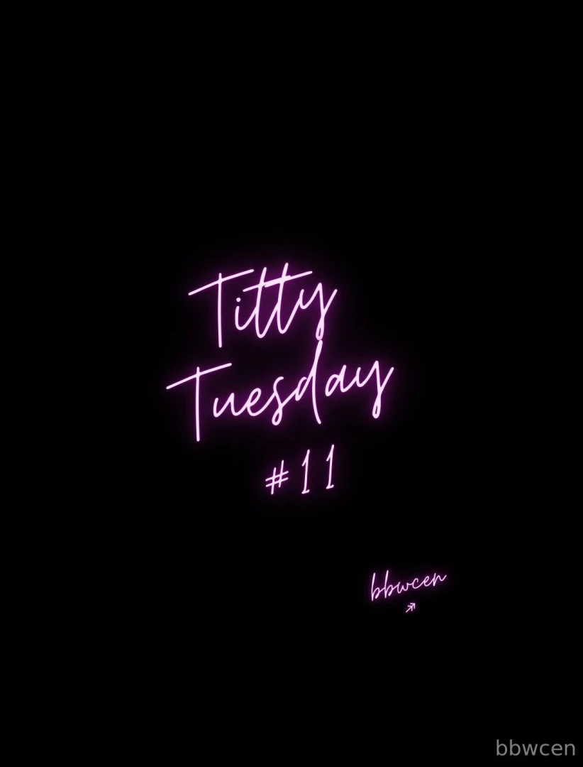 Titty tuesday 11 - 