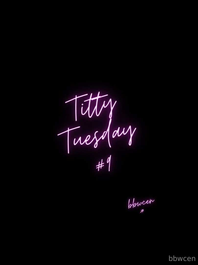 Titty tuesday 9 - 
