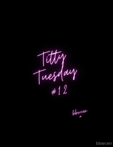 Titty tuesday 12 - no