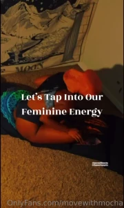 Tapping into our feminine energy allows us to work on the love and