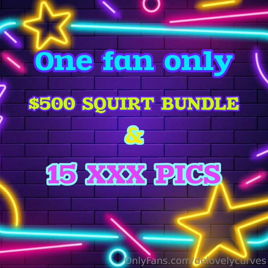 500 squirt bundle amp 15 xxx nudes fill this campaign now 