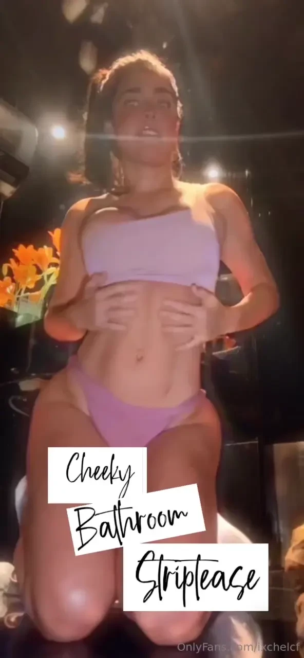 A cheecky bathroom striptease yo digo q ya me voy soltando y me salen part 1 