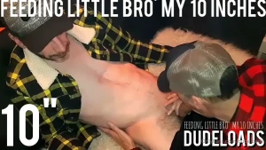 Feeding little bro my 10 inches onlyfans com dudeloads