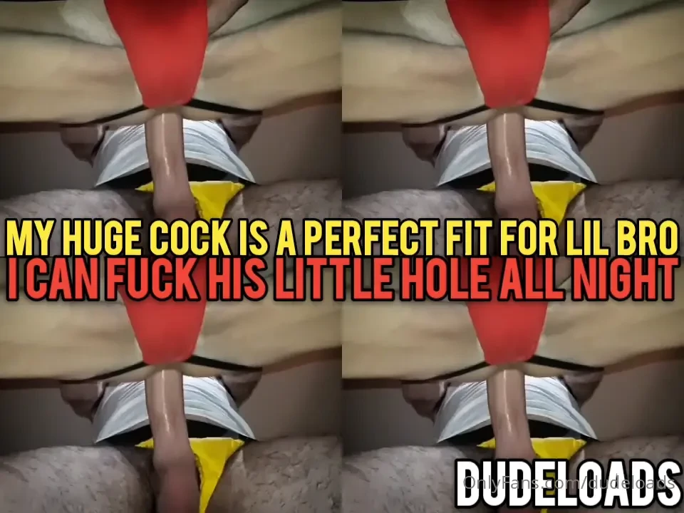 My huge cock is a perfect fit for lil bros hole i can fuck his little 