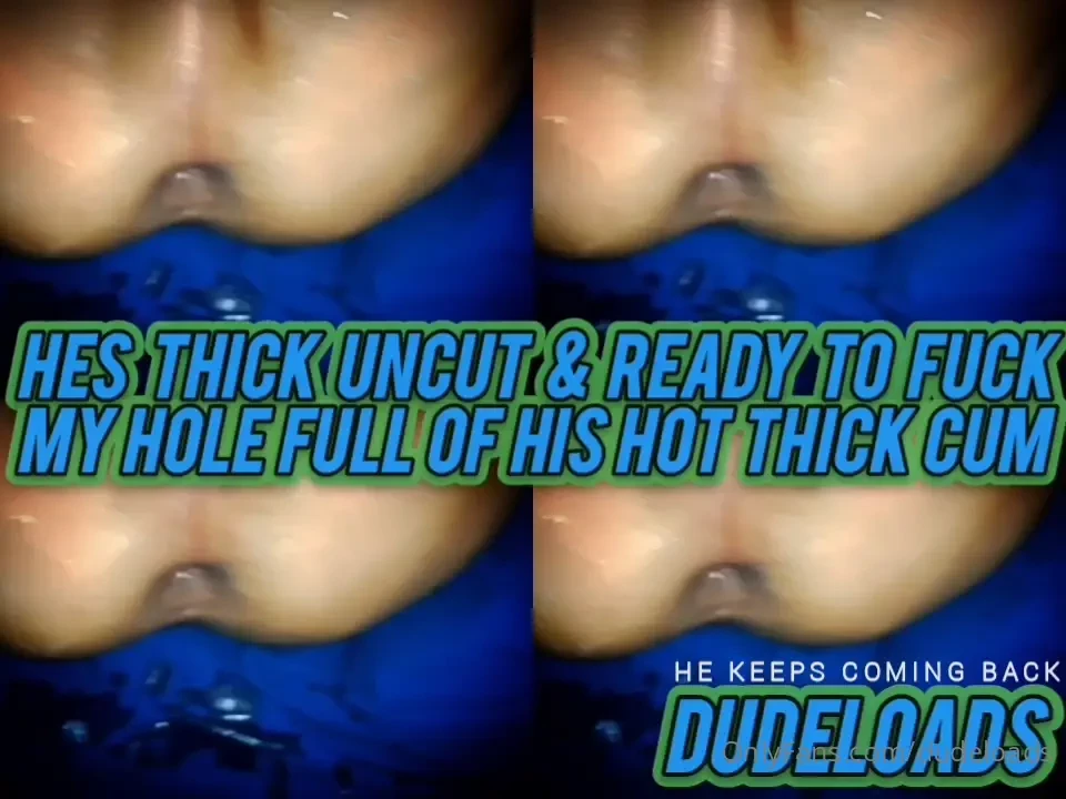 Hes thick uncut amp ready to fuck onlyfans com dudeloads 