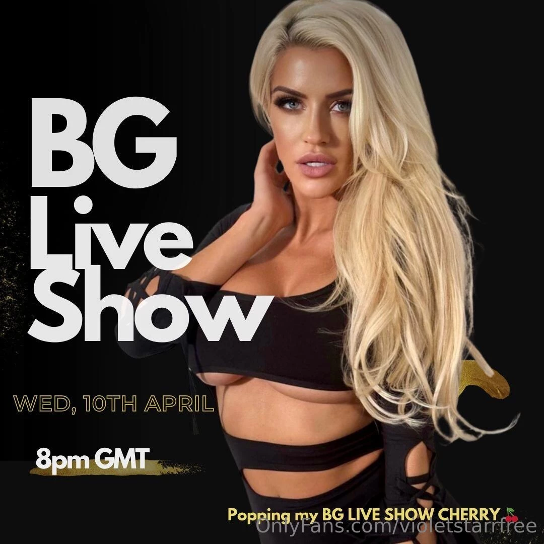 Bg live show wednesday 10th april 8pm gmt that s right adayinsienna is 