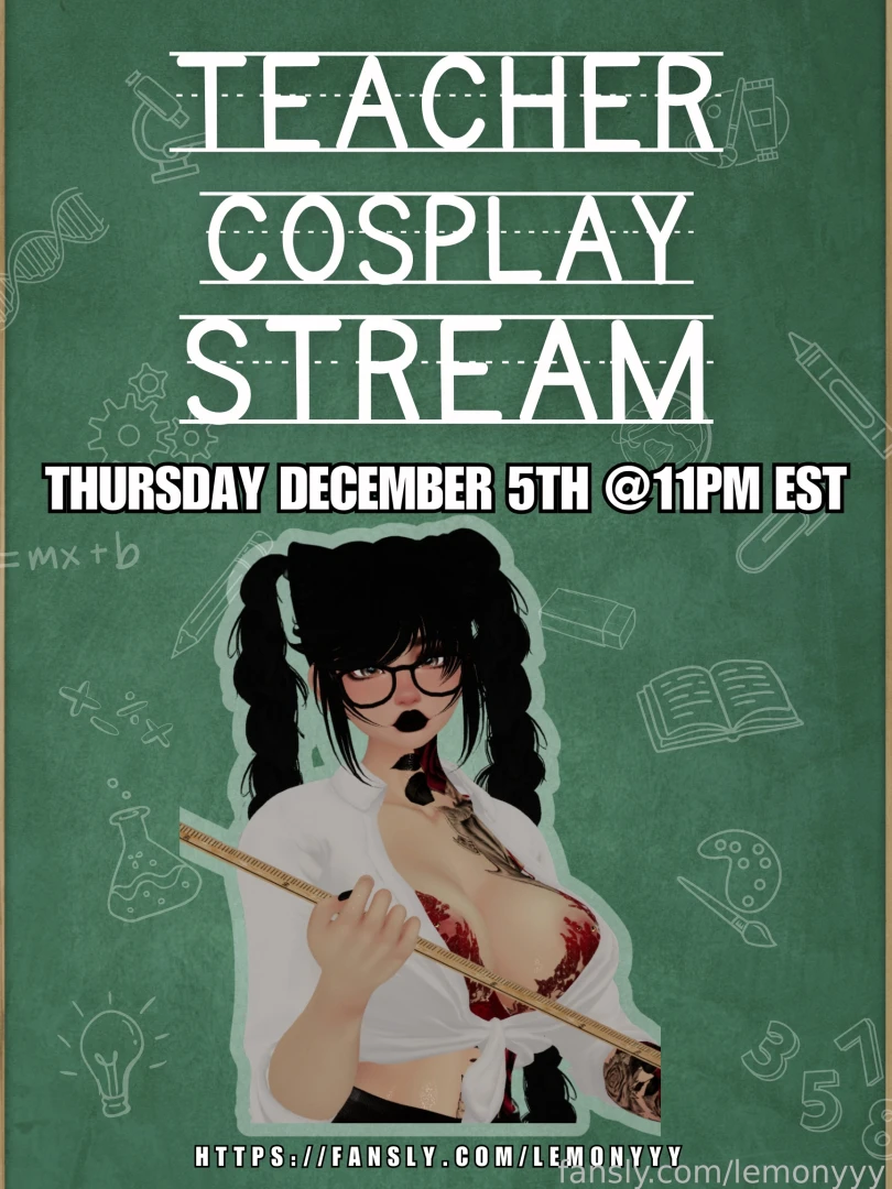 Herro teacher cosplay stream will be tomorrow dec 5th night at 11pm 