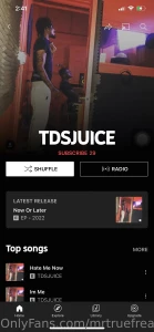 Do me a favor go search my name tdsjuice on any music platform that
