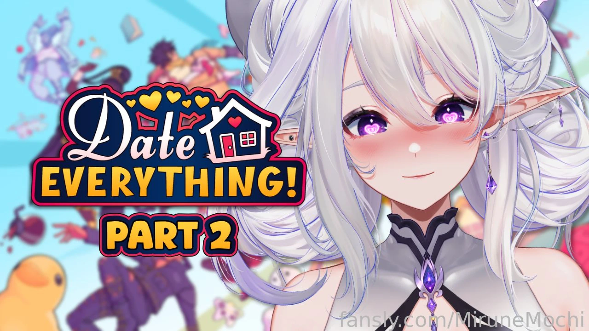 It s time to date everything live https www twitch tv mirunemochi 