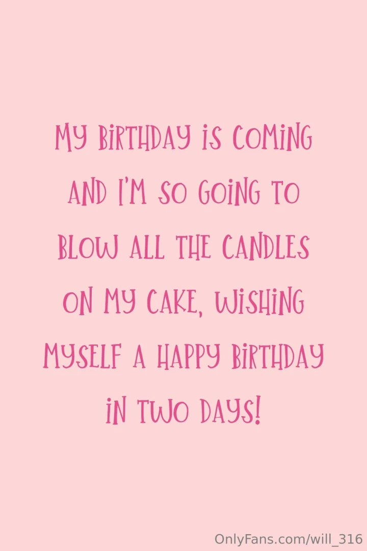 My birthday in two days 