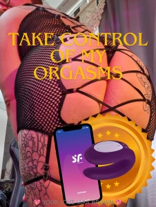 Do you want to take control of my body and my orgasms this is your