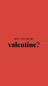 Will you be my valentine yes or no part 2