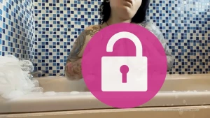 Bath playtime because i know you liked the last one unlock to see or