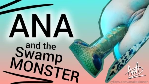 Ana and the swamp monster 06 48 tip me 5 to get the video