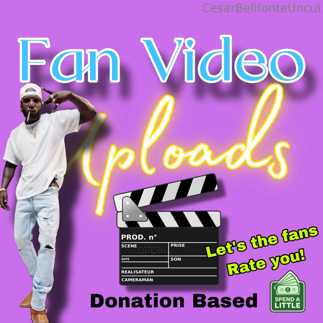 Fans can now upload videos on a donation basis send any videos you 