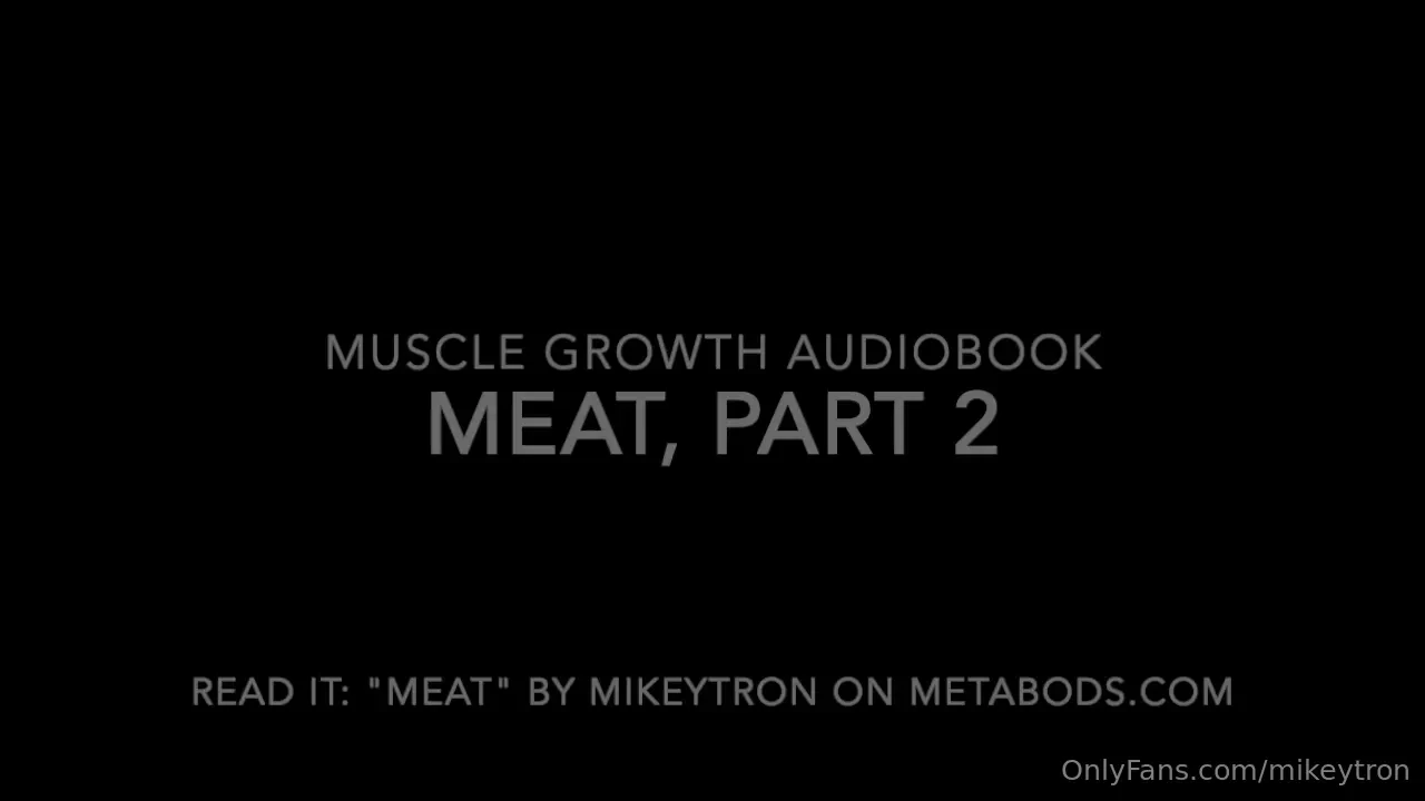 Meat part 2 a continuation of last week s muscle growth audiobook here 
